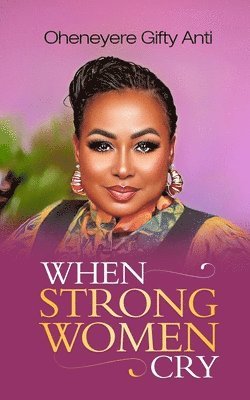 When Strong Women Cry 1