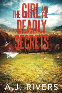 bokomslag The Girl and the Deadly Secrets