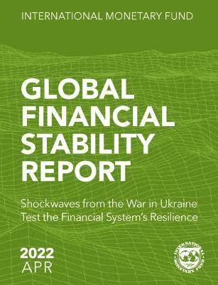 Global Financial Stability Report, April 2022 1