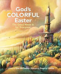 bokomslag God's Colorful Easter: The Good News Is for Everyone
