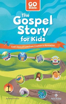Tama Fortner - The Gospel Story for Kids: God's Story of Love from Creation to Revelation, Häftad
