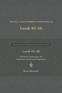 bokomslag Preacher's Hebrew Companion To Isaiah 40--66