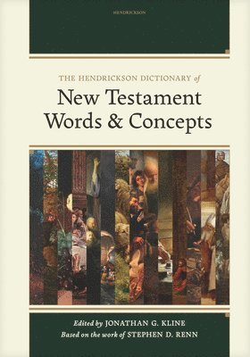 Jonathan G. Kline - Hendrickson Dictionary of New Testament Words and Concepts, Inbunden