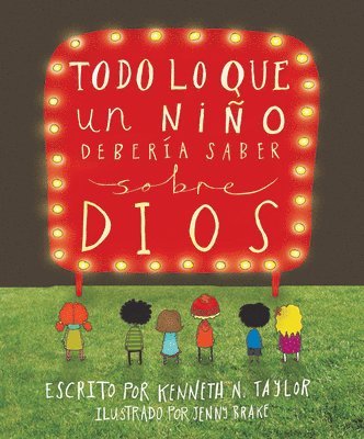 Todo Lo Que Un Niño Debería Saber Sobre Dios 1