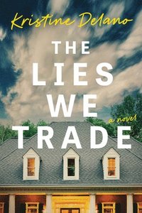 bokomslag The Lies We Trade