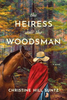 The Heiress and the Woodsman