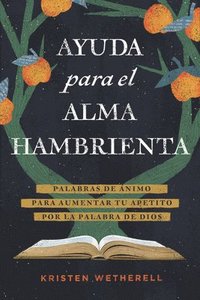 bokomslag Ayuda Para El Alma Hambrienta