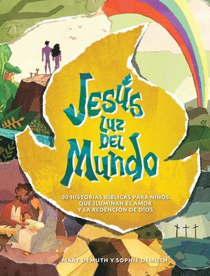 The Salvation Poem Project, Mary E. Demuth, Mary E Demuth, Sophie Demuth - Jesús Luz del Mundo: 30 Historias Bíblicas Para Niños Que Iluminan El Amor Y La Redención de Dios, Inbunden