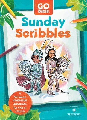 Sunday Scribbles: A 52-Week Creative Journal for Kids in Church