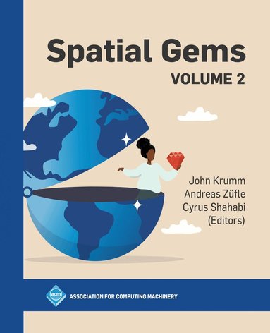 John Krumm, Andreas Züfle, Cyrus Shahabi - Spatial Gems, Inbunden