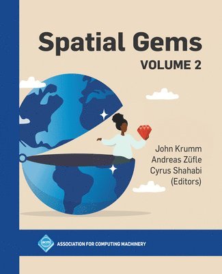John Krumm, Andreas Züfle, Cyrus Shahabi - Spatial Gems, Inbunden