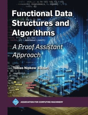Tobias Nipkow, Tobias Nipkow - Functional Data Structures and Algorithms, Inbunden