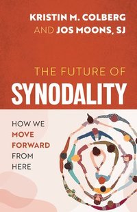 bokomslag The Future of Synodality