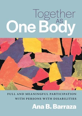 bokomslag Together as One Body: Full and Meaningful Participation with Persons with Disabilities