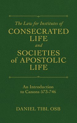 bokomslag Law for Institutes of Consecrated Life and Societies of Apostolic Life