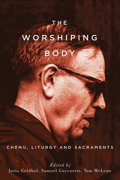 Joris Geldhof, Sam Goyvaerts, Tom McLean - Worshiping Body, Häftad