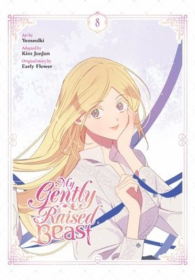 Chana Conley, Early Flower, Kim JunJun, Yeoseulki Yeoseulki - My Gently Raised Beast, Vol. 8, Häftad
