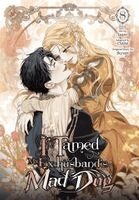 CMJM, Jagae Jagae, Jkyum Jkyum - I Tamed My Ex-husband’s Mad Dog, Vol. 8, Häftad
