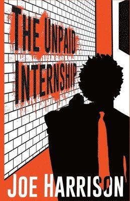 The Unpaid Internship 1