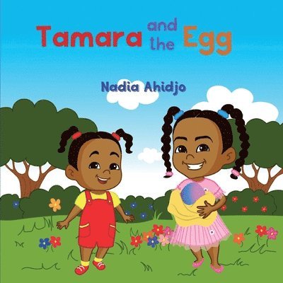 Tamara and the Egg 1