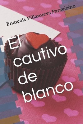 El cautivo de blanco 1