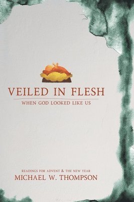 Veiled In Flesh 1