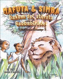 Mafuta & Simba : bakom det största Baobabträdet 1