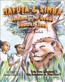 Mafuta & Simba : derrière le grand Baobab ; Behind the great Baobab tree 1