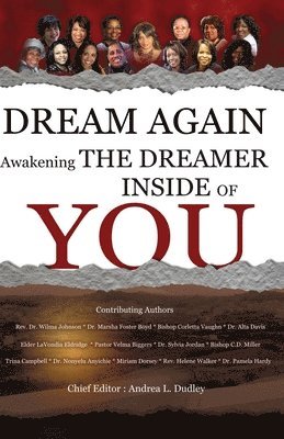 Dream Again: Awakening the Dreamer Inside of YOU 1