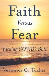 bokomslag Faith versus Fear