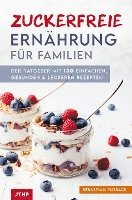 bokomslag Zuckerfreie Ernährung für Familien