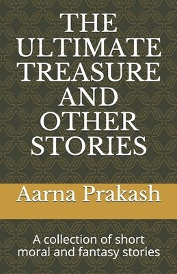 bokomslag The Ultimate Treasure and Other Stories