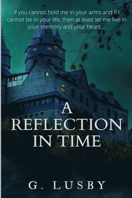 A Reflection in Time 1