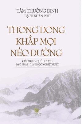 Phe Bach, Tâm Thường Định B&#7841ch X Ph&#7867, Lotus Media, Tâm Th&#432;&#790 B&#7841ch X. Ph&#7867, Tâm Thu¿ng Ð¿nh B¿ch X. Ph¿, Tâm Th¿¿ng ¿¿nh B¿ch X. Ph¿ - Thong dong khắp mọi nẻo đường, Häftad