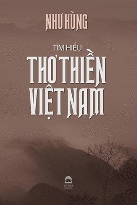 bokomslag Tm hi&#7875;u th&#417; thi&#7873;n Vi&#7879;t Nam