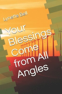 Your Blessings Come from All Angles 1