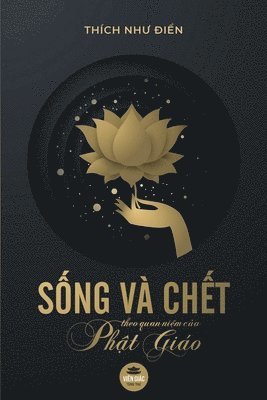 Thích Như Điển, Thích Nh&#432; &#272;i&#7875;n, Thích Nhu Ði¿n, Thích Nh¿ ¿i¿n, Nguyễn Minh Tiến, Nguy&#7877;n Minh Ti&#7871;n, Nguy¿n Minh Ti¿n, Nguy¿N Minh Ti¿N - Sống và chết theo quan niệm của Phật giáo, Häftad