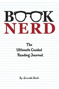 bokomslag Book Nerd The Ultimate Guided Reading Journal