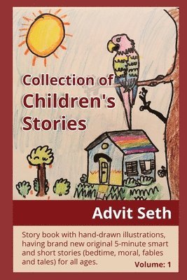bokomslag Collection of Children's Stories: Story book with hand-drawn illustrations, having brand new original 5-minute smart and short stories (bedtime, moral