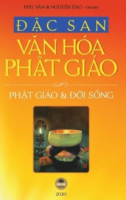 Nguyên Đạo, Phù Vân, Nguyễn Minh Tiến, Nguyên &#272;&#7841;o, Nguyên Ð¿o, Phù Vân, Nguy¿n Minh Ti¿n, Nguyên ¿¿o - Đặc san Văn hóa Phật giáo - 2020 (Bản in màu, bìa cứng), Inbunden