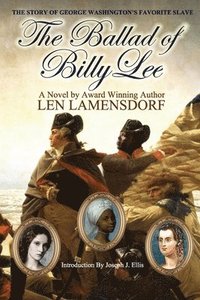 bokomslag The Ballad of Billy Lee: George Washington's Favorite Slave