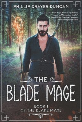 Phillip Drayer Duncan - Blade Mage, Häftad
