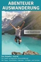 Alex Glastollen - Abenteuer Auswanderung, Häftad