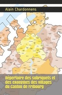 bokomslag Repertoire des sobriquets et des exonymes des villages du canton de Fribourg