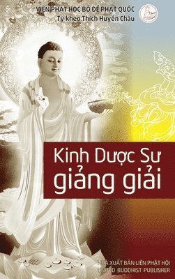 bokomslag Gi&#7843;ng gi&#7843;i Kinh D&#432;&#7907;c S&#432;