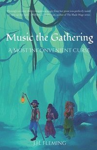 bokomslag Music the Gathering: A Most Inconvenient Curse