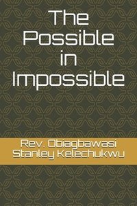 bokomslag The Possible in Impossible