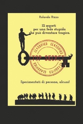 bokomslag 12 segreti per una fede stupida che pu diventare tragica