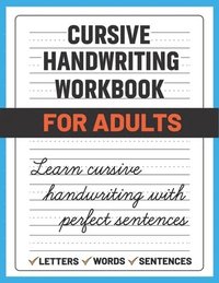 bokomslag Cursive Handwriting Workbook for Adults: Learn and Practice Cursive Handwriting for Adults, (Adult Handwriting Paper)