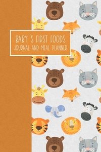 bokomslag Baby's First Foods Journal and Meal Planner: Weaning Diary Keepsake - Animals Orange